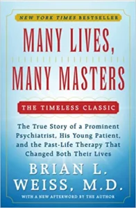 Many Lives, Many Masters by Brian L. Weiss M.D